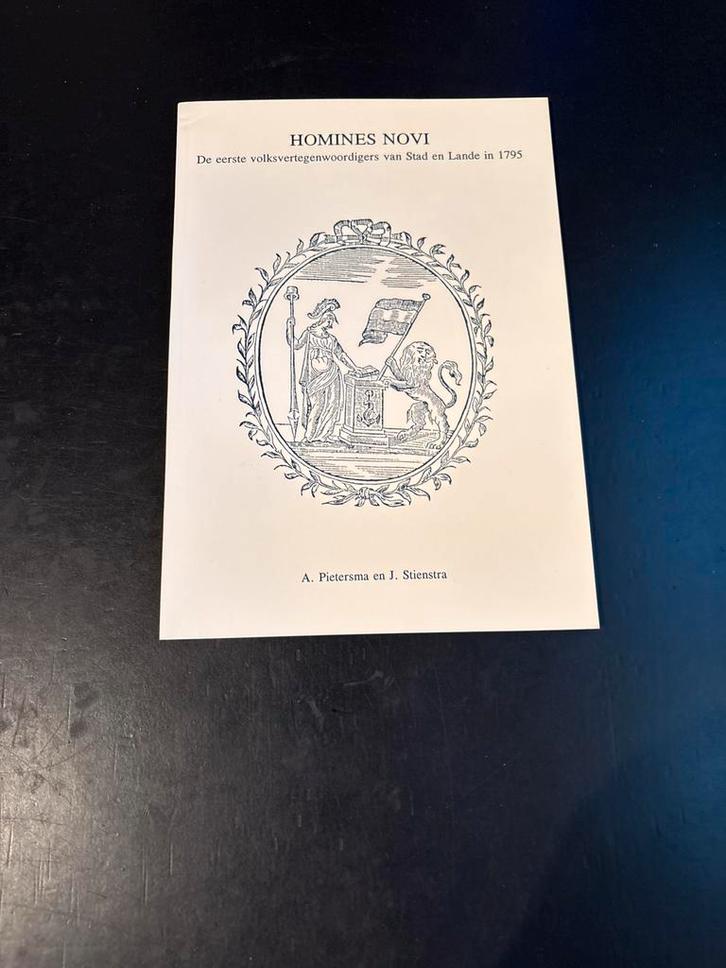 Homines Novi - Volksvertegenwoordigers Stad en Lande 1795, Boeken, Geschiedenis | Stad en Regio, Gelezen, 17e en 18e eeuw, Ophalen of Verzenden