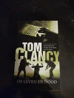 Tom Clancy - Op Leven en Dood, Ophalen of Verzenden, Gelezen, Tom Clancy, Nederland