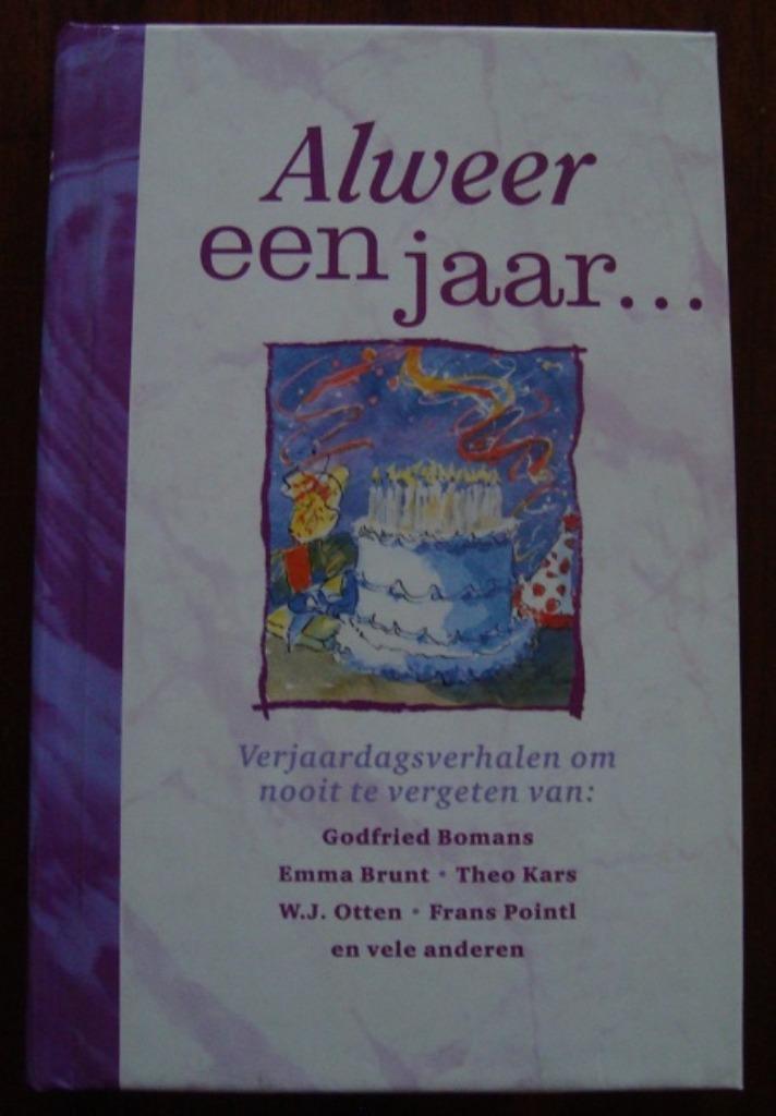 Alweer een jaar... verjaardagsverhalen om nooit te vergeten, Boeken, Essays, Columns en Interviews, Zo goed als nieuw, Meerdere auteurs