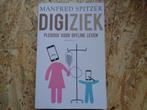 boek Manfred Spiitzer DIGIIZIEK PLEIDOOI VOOR OFFLINE LEVEN, Boeken, Psychologie, Gelezen, Ophalen