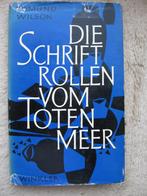 Edmund Wilson - Die Schriftrollen vom Toten Meer, Edmund Wilson, Gelezen, Ophalen of Verzenden