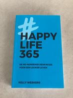 NIEUW | Happy Life 365 | Kelly Weekers | EAN 9789021569444, Nieuw, Ophalen of Verzenden, Kelly Weekers, Persoonlijkheidsleer