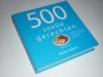 Deborah Gray: 500 Snelle Gerechten, Ophalen of Verzenden, Zo goed als nieuw