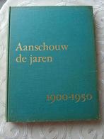 Aanschouw de jaren fotoboek 1900-1950  1e helft vorige eeuw, Overige gebieden, Ophalen of Verzenden, 20e eeuw of later, Gelezen