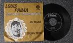 Louis Prima - oh Marie & buona sera (vanaf € 2,00), 7 inch, Single, Ophalen of Verzenden, Zo goed als nieuw