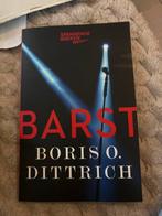 Barst - Boris O. Dittrich, Ophalen of Verzenden, Zo goed als nieuw, Nederland