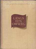 Langs een omweg. Annie Oosterbroek - Dutschun, Boeken, Ophalen of Verzenden, Gelezen, A. Oosterbroek-Dutschun, Nederland