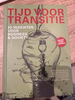 Tijd voor Transitie - Inzichten voor Business & Society, Boeken, Ophalen of Verzenden, Nieuw, Economie en Marketing