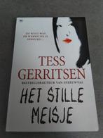 Het stille meisje van Tess Gerritsen., Ophalen of Verzenden, Zo goed als nieuw
