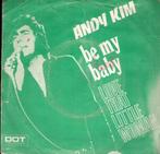 Andy Kim - Be My baby/Love That Little Woman -1970 holland, Ophalen, Gebruikt, Pop
