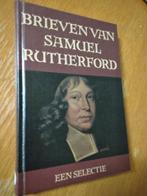 Nr. 508 Samuel Rutherford, een selectie brieven, Boeken, Gelezen, Ophalen of Verzenden, Rutherford, Samuel