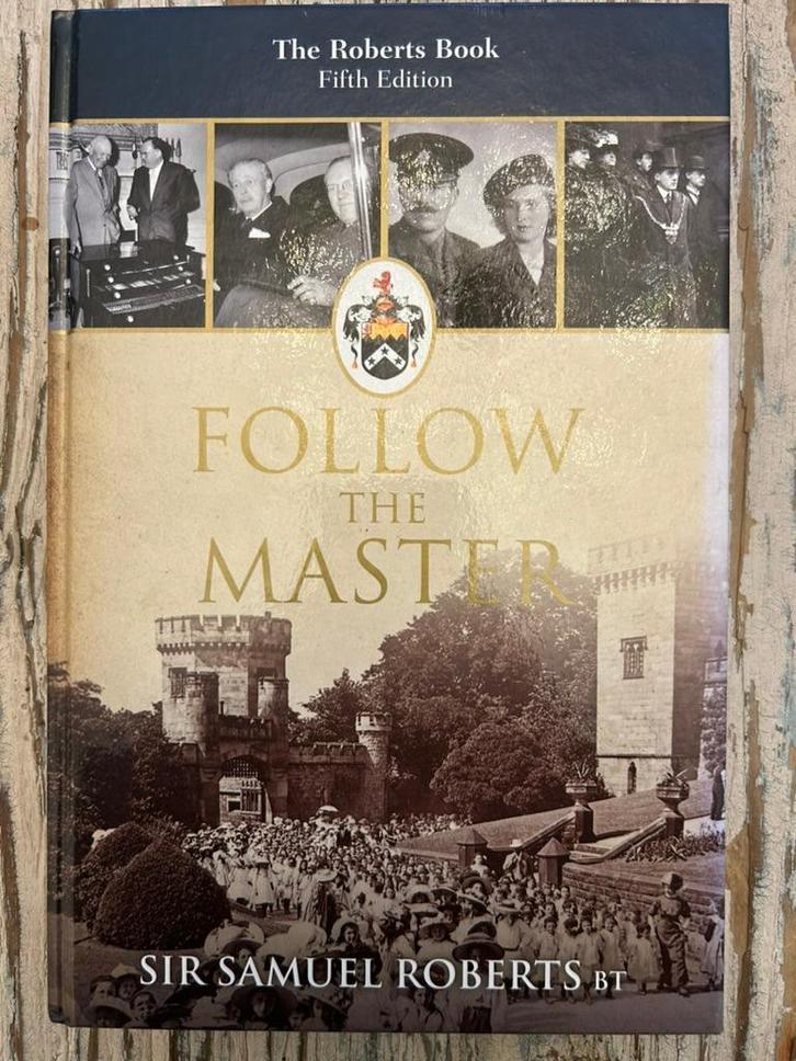 Follow the Master - Sir Samuel Roberts bt, Boeken, Geschiedenis | Wereld, Zo goed als nieuw, Europa, 20e eeuw of later, Ophalen of Verzenden