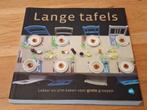 Lange tafels (kookboek), Boeken, Kookboeken, Ophalen of Verzenden, Zo goed als nieuw, Hoofdgerechten