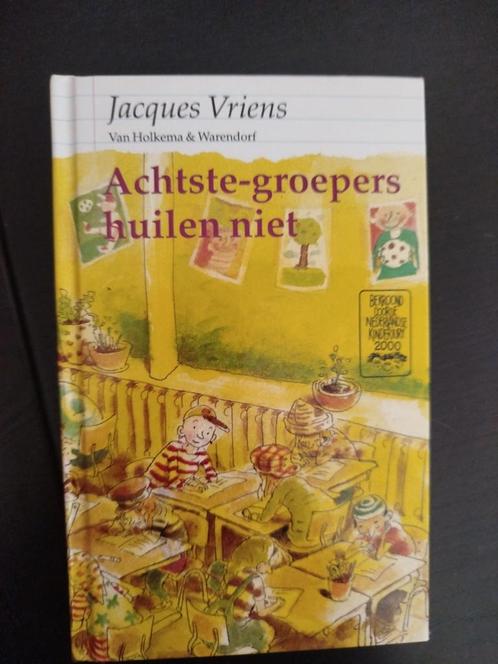 Jacques Vriens - Achtste-groepers huilen niet, Boeken, Kinderboeken | Jeugd | 10 tot 12 jaar, Zo goed als nieuw, Ophalen of Verzenden