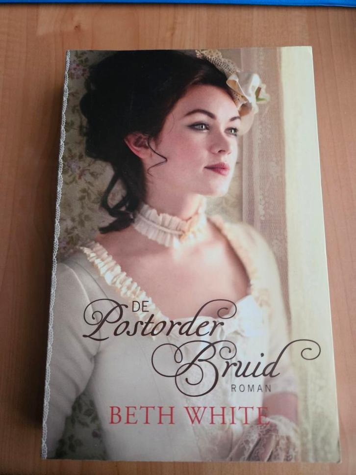 Beth White - De postorderbruid, Boeken, Historische romans, Zo goed als nieuw, Ophalen of Verzenden