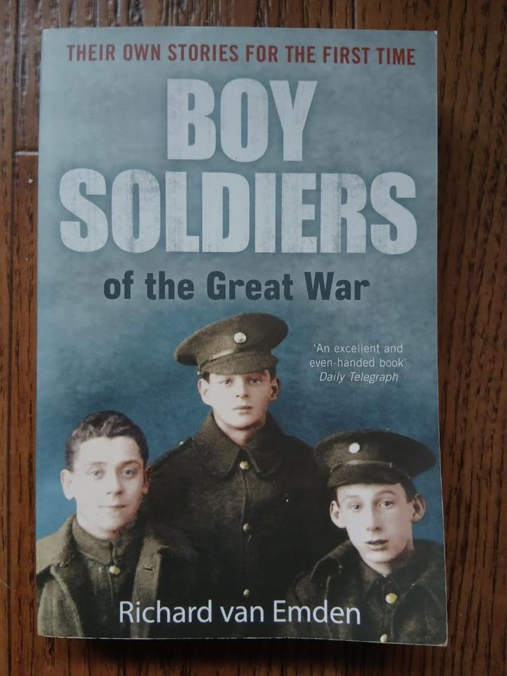 WW1 Boy Soldiers of the Great War. R. van Emden, Boeken, Oorlog en Militair, Zo goed als nieuw, Voor 1940, Ophalen of Verzenden