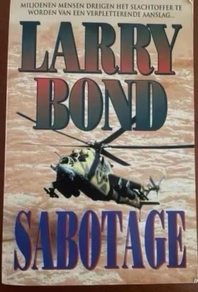 Sabotage  van Larry Bond, Boeken, Thrillers, Gelezen, Verzenden