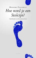 Massimo Piguliucci: Hoe word je een stoïcijn?, Boeken, Ophalen of Verzenden, Gelezen