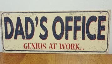 Dad's Office genius at work reclamebord van metaal wandbord  beschikbaar voor biedingen