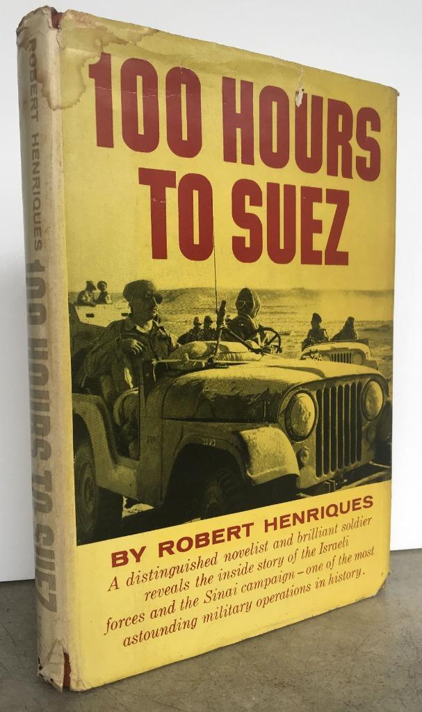 Henriques, robert - A 100 Hours to Suez (1957), Boeken, Geschiedenis | Wereld, Zo goed als nieuw, Ophalen of Verzenden