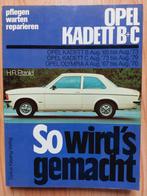 OPEL KADETT B + C / So Wird's Gemacht, Gelezen, Ophalen of Verzenden, Opel, Hans-Rudiger Etzold