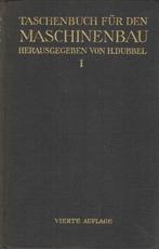 Taschenbuch für den Maschinenbau I - H. Dubbel, Boeken, Techniek, Gelezen, Ophalen of Verzenden, H. Dubbel, Overige onderwerpen