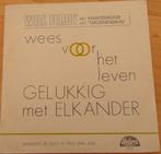 Will Ferdy > Wees gelukkig met elkaar, Cd's en Dvd's, Gebruikt, 7 inch, Single, Ophalen of Verzenden