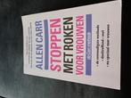 Allen Carr - Stoppen met roken voor vrouwen, Boeken, Ophalen of Verzenden, Zo goed als nieuw, Allen Carr