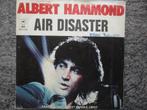Albert Hammond - Air disaster NL 1974 FH, Gebruikt, 7 inch, Single, Ophalen of Verzenden