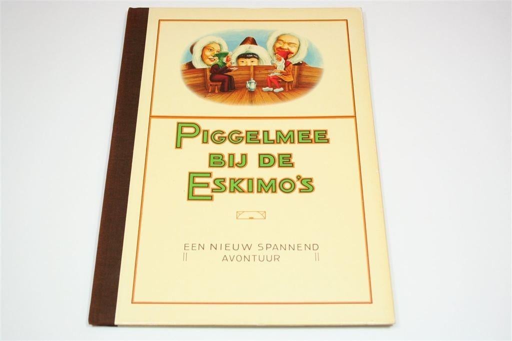 Piggelmee bij de Eskimo's — Herdruk met Gedrukte Plaatjes, Boeken, Prentenboeken en Plaatjesalbums, Ophalen of Verzenden, Gelezen