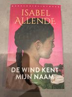 De Wind Kent Mijn Naam - Isabel Allende, Ophalen of Verzenden, Zo goed als nieuw, Nederland