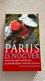 Peter Ouwerkerk - Parijs is nog ver, Lopen en Fietsen, Ophalen of Verzenden, Zo goed als nieuw, Peter Ouwerkerk