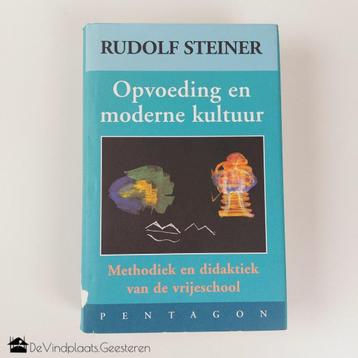 Rudolf Steiner – Opvoeding en moderne kultuur beschikbaar voor biedingen
