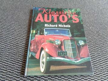 Klassieke Auto's - Historie Boek - Richard Nicols - 1994 beschikbaar voor biedingen