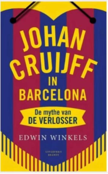 Edwin Winkels Johan Cruijff in Barcelona   beschikbaar voor biedingen