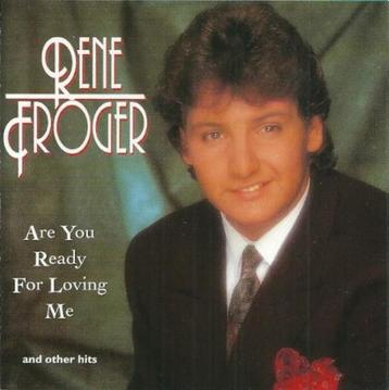 Cd Rene froger Are you ready for loving me beschikbaar voor biedingen