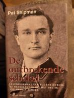 De Ontbrekende Schakel - Eugène Dubois Biografie, Boeken, Ophalen of Verzenden, Nieuw, Pat Shipman, Wetenschap