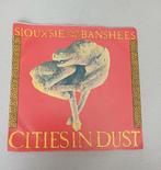 Siouxie And The Banshees - Cities In Dust, Gebruikt, 7 inch, Single, Ophalen of Verzenden