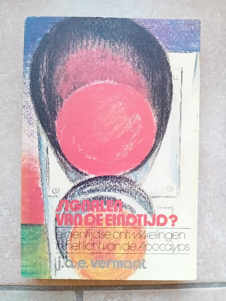 Signalen van de eindtijd? - J.A.E. Vermaat, Boeken, Ophalen of Verzenden, Gelezen, J.A.E. Vermaat, Christendom | Protestants
