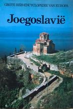 Grote Reis-Encyclopedie van Europa: Joegoslavië, Europa, Ophalen of Verzenden, Reisgids of -boek, Gelezen