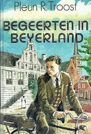 Begeerten in Beyerland - Pleun R. Troost, Boeken, Ophalen of Verzenden, Zo goed als nieuw, Zuid-Holland, Pleun R. Troost