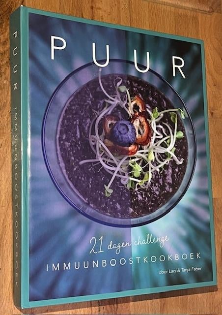 Lars & Tanja Faber. PUUR. Immuunboost Kookboek. 2021., Lars & Tanja Faber, Hoofdgerechten, Ophalen of Verzenden, Zo goed als nieuw