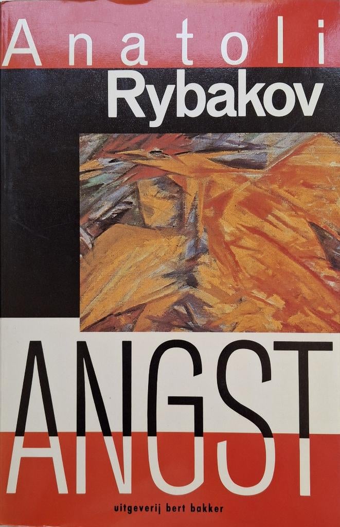 Anatoli Rybakov - Angst, Ophalen of Verzenden, Gelezen, Europa overig