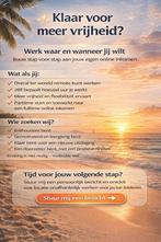 Werken naar een passief inkomen, waar je maar wilt, Vacatures, Variabele uren, Overige niveaus, Starter, Overige vormen