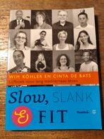 Slow, Slank & Fit: Lijfboek voor lang mediterraan leven, Ophalen of Verzenden, Gelezen, Dieet en Voeding, Wim Köhler en Cinta de Bats