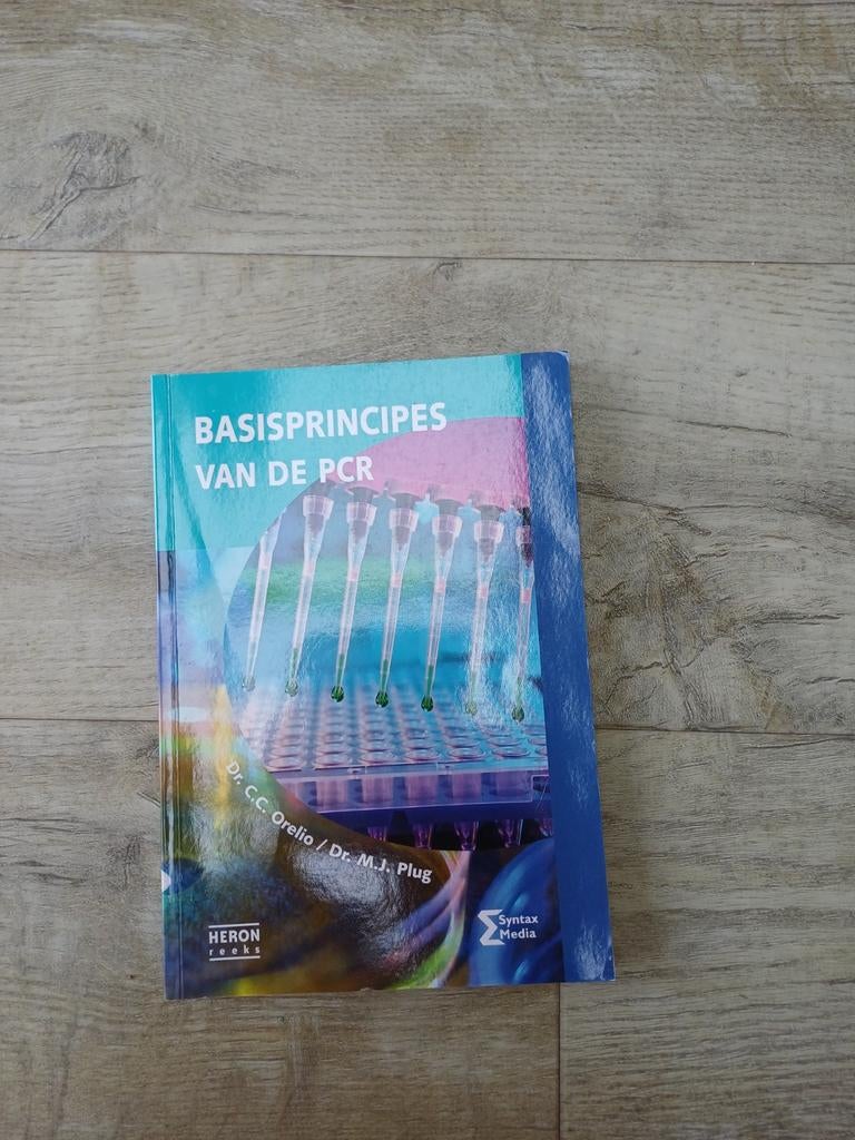 Basisprincipes van de PCR - Dr. C.C. Orelio / Dr. M.J. Plug, Boeken, Studieboeken en Cursussen, Ophalen of Verzenden, Beta, Nieuw