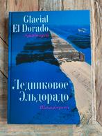 Glacial El Dorado: Spitsbergen., Ophalen of Verzenden, 20e eeuw of later, Zo goed als nieuw