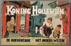 Koning Hollewijn 1 - De Hoedenzaak / Het Anders-wezen, Marten Toonder, Eén stripboek, Ophalen, Gelezen