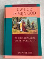 Uw God is Mijn God - Ds. W. de Wit -NIEUW-, Ophalen of Verzenden, Nieuw, Christendom | Protestants