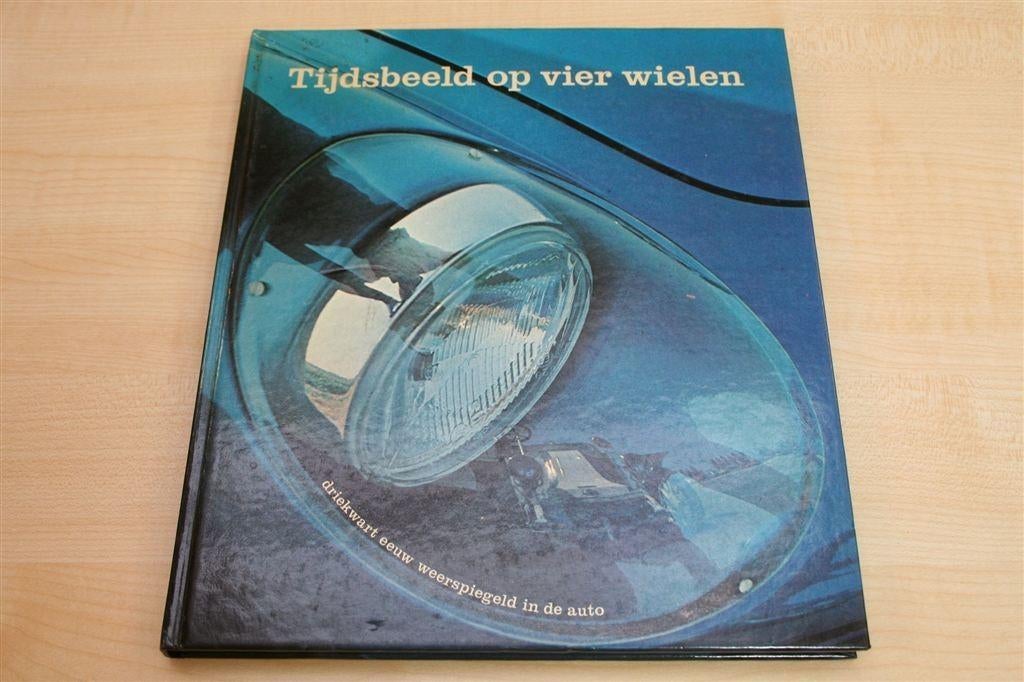 Tijdsbeeld op Vier Wielen — 75 Jaar Cultuurgeschiedenis, Boeken, Ophalen of Verzenden, Gelezen, Overige merken